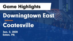 Downingtown East  vs Coatesville  Game Highlights - Jan. 2, 2020