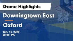Downingtown East  vs Oxford  Game Highlights - Jan. 14, 2023