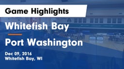 Whitefish Bay  vs Port Washington  Game Highlights - Dec 09, 2016