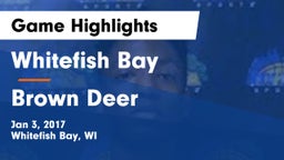 Whitefish Bay  vs Brown Deer  Game Highlights - Jan 3, 2017