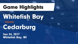 Whitefish Bay  vs Cedarburg  Game Highlights - Jan 24, 2017