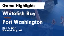 Whitefish Bay  vs Port Washington  Game Highlights - Dec. 1, 2017