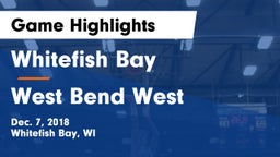 Whitefish Bay  vs West Bend West  Game Highlights - Dec. 7, 2018