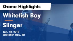 Whitefish Bay  vs Slinger  Game Highlights - Jan. 18, 2019