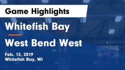 Whitefish Bay  vs West Bend West  Game Highlights - Feb. 13, 2019