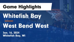 Whitefish Bay  vs West Bend West  Game Highlights - Jan. 16, 2024