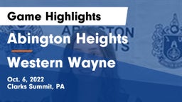 Abington Heights  vs Western Wayne  Game Highlights - Oct. 6, 2022