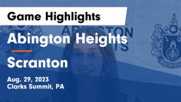 Abington Heights  vs Scranton  Game Highlights - Aug. 29, 2023