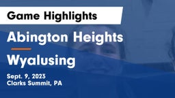 Abington Heights  vs Wyalusing Game Highlights - Sept. 9, 2023