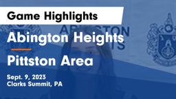 Abington Heights  vs Pittston Area Game Highlights - Sept. 9, 2023