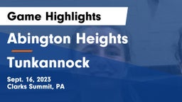Abington Heights  vs Tunkannock Game Highlights - Sept. 16, 2023