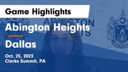 Abington Heights  vs Dallas Game Highlights - Oct. 25, 2023