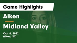Aiken  vs Midland Valley  Game Highlights - Oct. 4, 2022