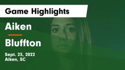 Aiken  vs Bluffton  Game Highlights - Sept. 23, 2022