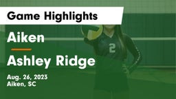 Aiken  vs Ashley Ridge  Game Highlights - Aug. 26, 2023