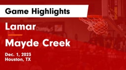 Lamar  vs Mayde Creek  Game Highlights - Dec. 1, 2023