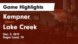 Kempner  vs Lake Creek  Game Highlights - Dec. 5, 2019