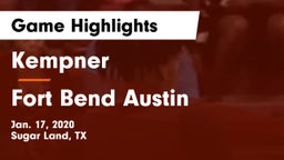 Kempner  vs Fort Bend Austin  Game Highlights - Jan. 17, 2020