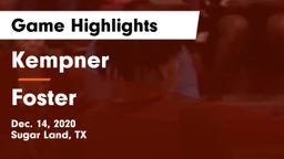 Kempner  vs Foster  Game Highlights - Dec. 14, 2020