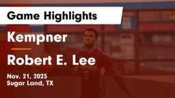 Kempner  vs Robert E. Lee  Game Highlights - Nov. 21, 2023