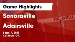 Sonoraville  vs Adairsville  Game Highlights - Sept. 7, 2023