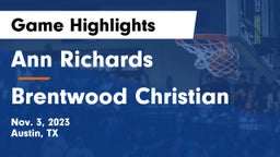 Ann Richards  vs Brentwood Christian  Game Highlights - Nov. 3, 2023