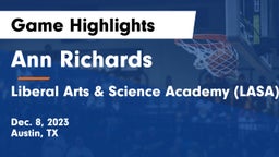 Ann Richards  vs Liberal Arts & Science Academy (LASA) Game Highlights - Dec. 8, 2023