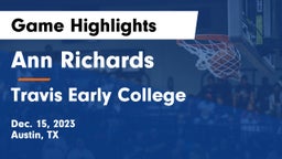 Ann Richards  vs Travis Early College  Game Highlights - Dec. 15, 2023