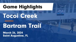 Tocoi Creek  vs Bartram Trail  Game Highlights - March 26, 2024