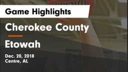 Cherokee County  vs Etowah  Game Highlights - Dec. 20, 2018