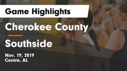 Cherokee County  vs Southside  Game Highlights - Nov. 19, 2019