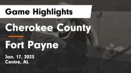 Cherokee County  vs Fort Payne  Game Highlights - Jan. 17, 2023