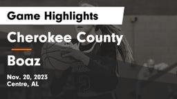 Cherokee County  vs Boaz  Game Highlights - Nov. 20, 2023