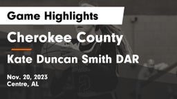 Cherokee County  vs Kate Duncan Smith DAR  Game Highlights - Nov. 20, 2023