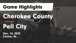 Cherokee County  vs Pell City  Game Highlights - Dec. 14, 2023