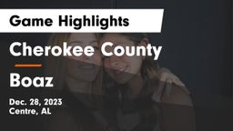 Cherokee County  vs Boaz  Game Highlights - Dec. 28, 2023