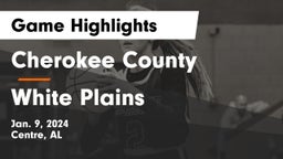 Cherokee County  vs White Plains  Game Highlights - Jan. 9, 2024