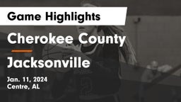 Cherokee County  vs Jacksonville  Game Highlights - Jan. 11, 2024