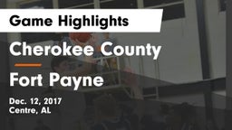 Cherokee County  vs Fort Payne Game Highlights - Dec. 12, 2017