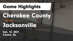Cherokee County  vs Jacksonville  Game Highlights - Jan. 12, 2021