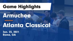 Armuchee  vs Atlanta Classical Game Highlights - Jan. 23, 2021