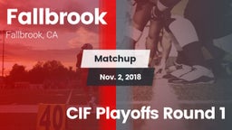 Matchup: Fallbrook High vs. CIF Playoffs Round 1 2018