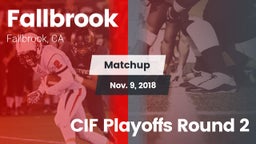 Matchup: Fallbrook High vs. CIF Playoffs Round 2 2018