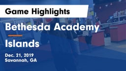 Bethesda Academy vs Islands  Game Highlights - Dec. 21, 2019