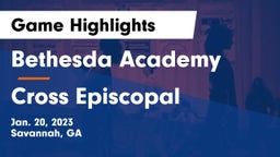 Bethesda Academy vs Cross Episcopal Game Highlights - Jan. 20, 2023