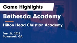 Bethesda Academy vs Hilton Head Christian Academy Game Highlights - Jan. 26, 2023