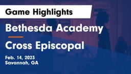 Bethesda Academy vs Cross Episcopal Game Highlights - Feb. 14, 2023