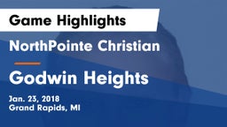 NorthPointe Christian  vs Godwin Heights  Game Highlights - Jan. 23, 2018