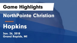 NorthPointe Christian  vs Hopkins  Game Highlights - Jan. 26, 2018