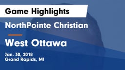 NorthPointe Christian  vs West Ottawa  Game Highlights - Jan. 30, 2018